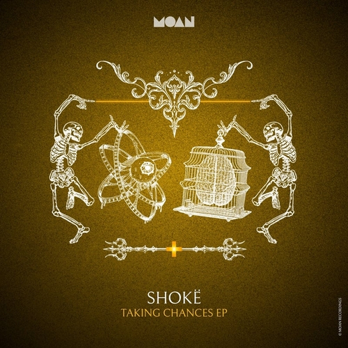 Shokë - Taking Chances EP [MOAN209]